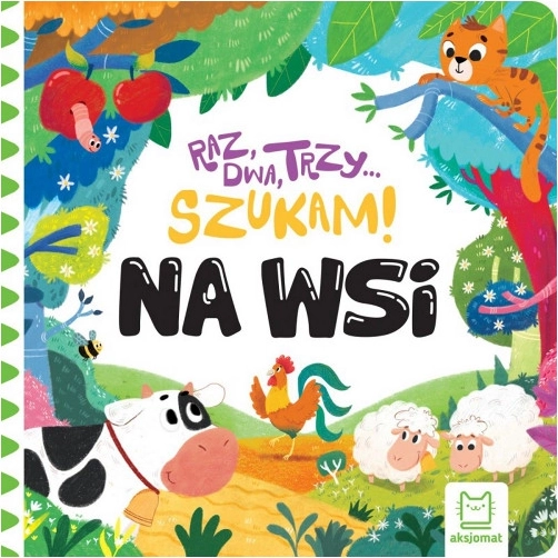 Raz, dwa, trzy… szukam! Na wsi – obrazkowa książka dla dzieci