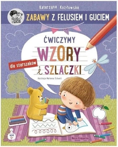 Zabawy z Felusiem i Guciem: ćwiczymy wzory i szablony