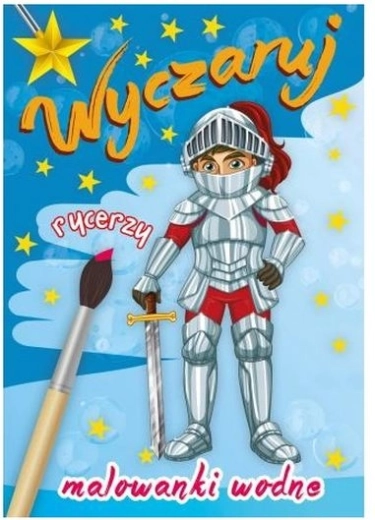 Malowanie wodą – czaruj rycerzy