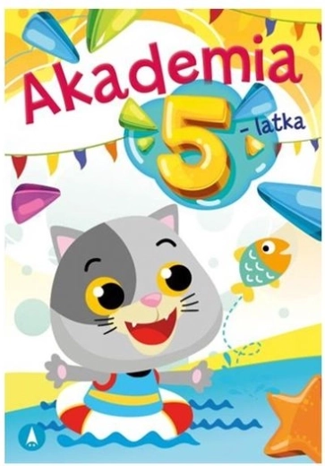 Akademia 5-letniego dziecka – zeszyt ćwiczeń