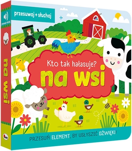 Kto robi hałas na wsi – interaktywna książka dźwiękowa dla dzieci