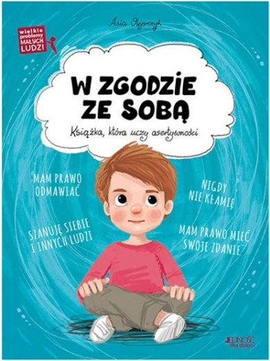 Wielkie problemy małych ludzi: W zgodzie ze sobą