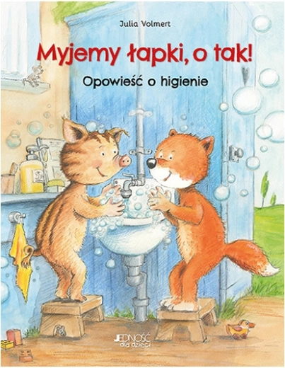 Myjemy łapki, tak! Opowieść o higienie
