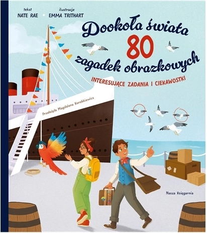 Dookoła świata: 80 obrazkowych zagadek