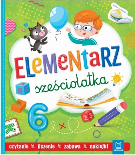 Elementarz dla sześciolatków – czytanie, liczenie i zabawa z naklejkami