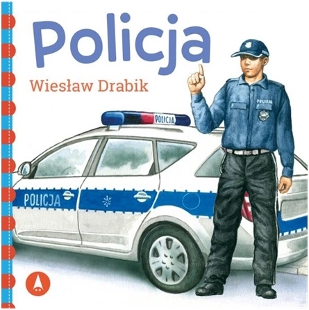 Policja – rymowane opowiastki dla dzieci