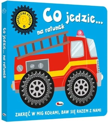 Zakręcona książeczka: Co jedzie… na ratunek