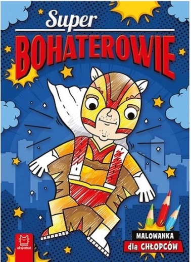 Superbohaterowie – kolorowanka dla chłopców