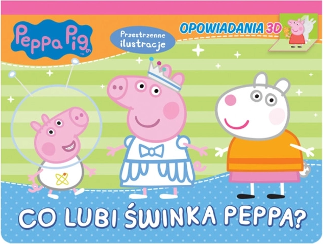 Świnka Peppa – przestrzenne opowieści 3D