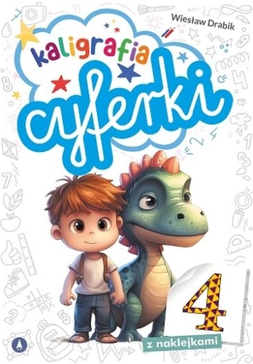 Kaligrafia – cyfry (zeszyt edukacyjny z naklejkami)