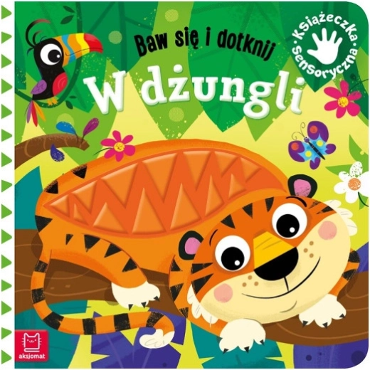 baw się i dotykaj: w dżungli – sensoryczna książka dla dzieci