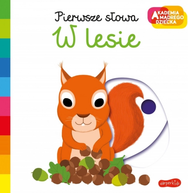 Książka dla najmłodszych – pierwsze słowa: Strażacy – W lesie