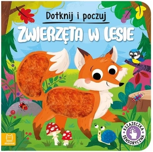 Dotknij i poznaj zwierzątka w lesie – książeczka sensoryczna