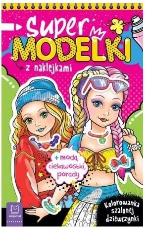 Supermodelki – modne kolorowanki z brokatowymi naklejkami