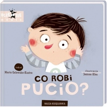 Co robi Pucio? interaktywna książeczka dla najmłodszych