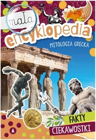Mała encyklopedia: Mitologia grecka