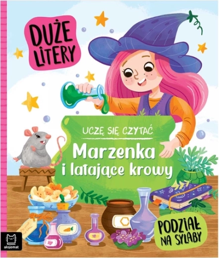 Uczę się czytać: Wielkie litery – Marzenka i latające krowy, czytanie sylabowe