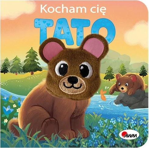 Kocham cię, tato – kartonowa książeczka z pacynką misia