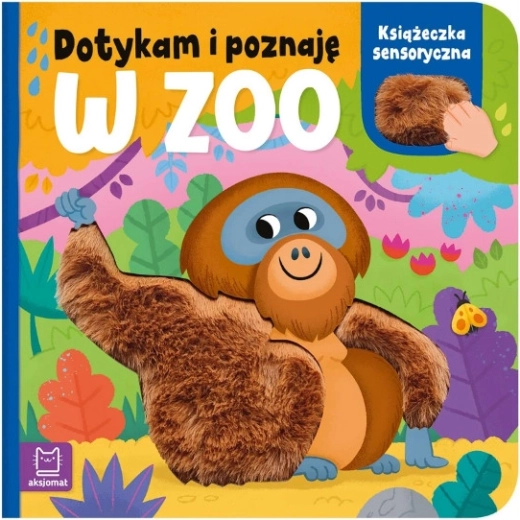 Dotykam i poznaję: W zoo – książeczka sensoryczna