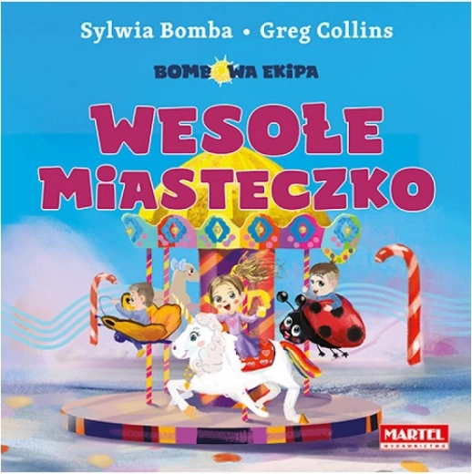Bombowa Ekipa: Wesołe miasteczko