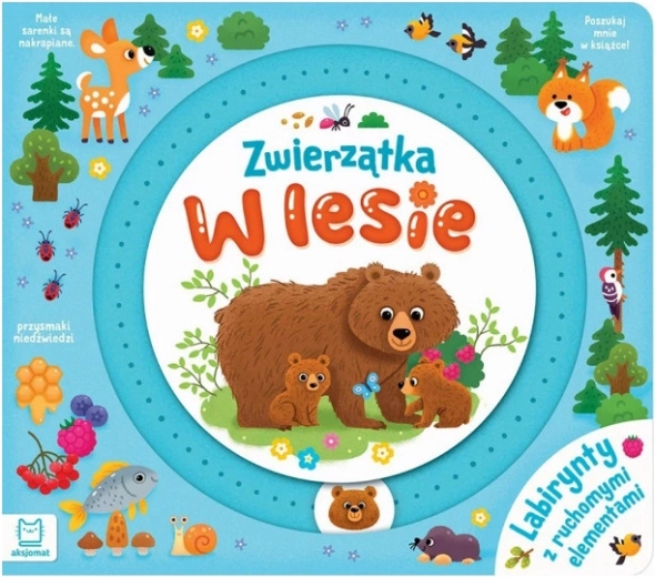 Zwierzątka w lesie: Labirynty z ruchomymi elementami – interaktywna książeczka dla najmłodszych