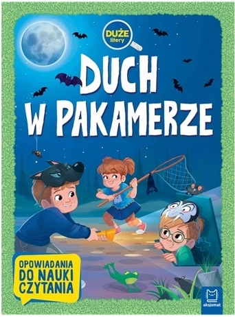 Duch w pakamerze – książka dziecięca z dużymi literami