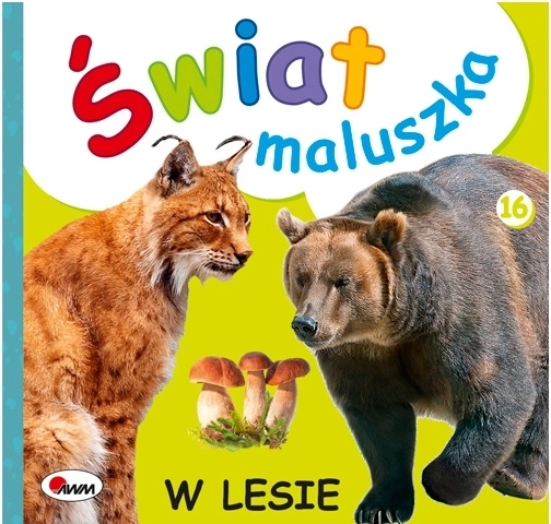 Świat maluszka: W lesie