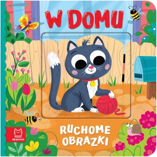 Magiczne obrazki: W domu – ruchoma książeczka dla dzieci