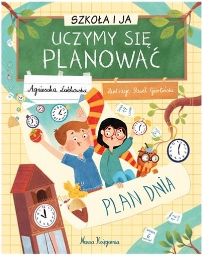 Szkoła i ja – uczymy się planować