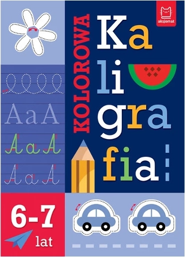 Kolorowa kaligrafia dla dzieci 6–7 lat