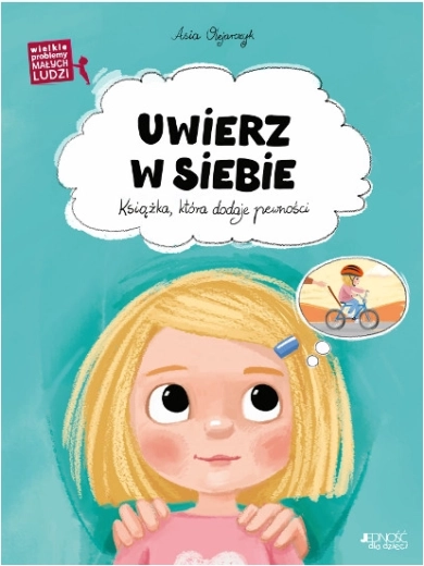Wielkie problemy małych ludzi: Uwierz w siebie