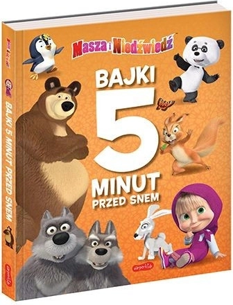 Bajkowa książka 5 minut przed snem. Masza i Niedźwiedź