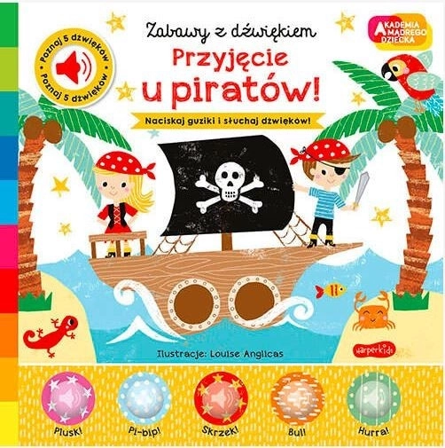 Broszurka Impreza u piratów! Akademia mądrego dziecka. Książka dźwiękowa