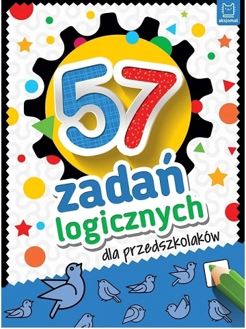 57 logicznych zadań dla przedszkolaków