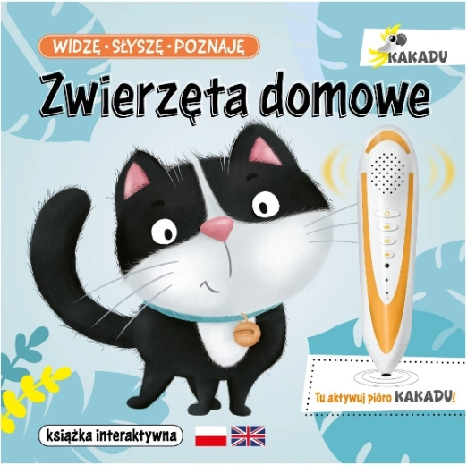 Kakadu: widzę, słyszę, poznaję: zwierzęta domowe (książka interaktywna)