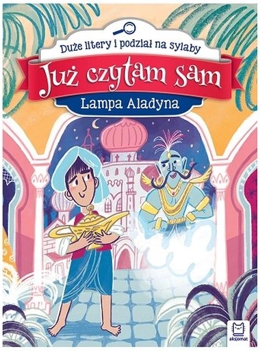 Już czytam sam: Czarodziejska lampa Aladyna – wielkie litery