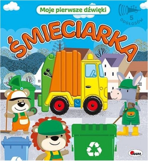 Moje pierwsze dźwięki – śmieciarka (sensoryczna książka dźwiękowa)