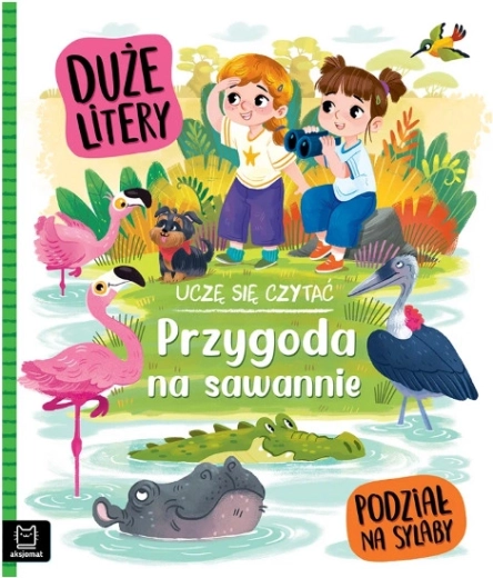 Uczę się czytać – Wielkie litery, dzielenie na sylaby: Przygoda na sawannie