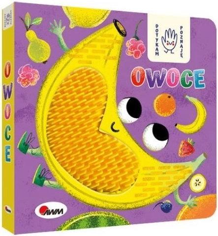 Dotykam, poznaję – owoce