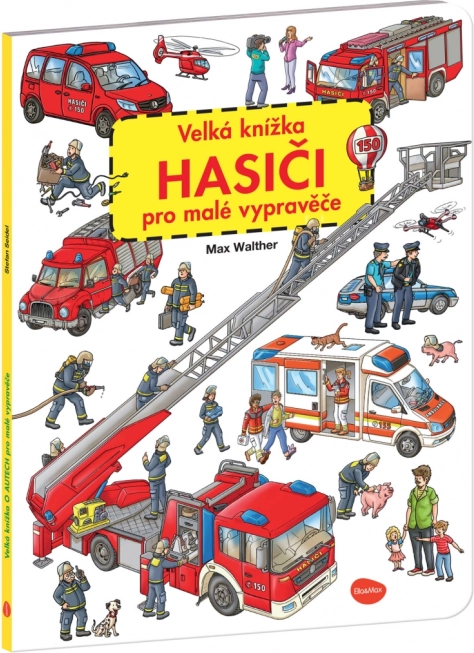 Wielka księga strażaków dla małych opowiadaczy
